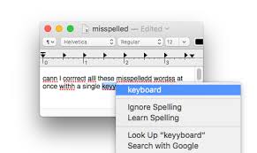 Keyboard Shortcut For Automatically Correcting All Misspelled Words In A Macos Document Ask Different