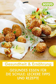 Gesundes Essen Fur Die Schule Leckere Tipps Und Rezepte Gesundes Essen Rezepte Essen