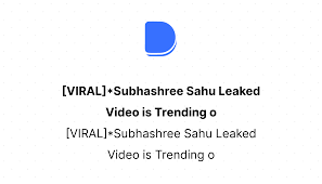 VIRAL]*Subhashree Sahu Leaked Video is Trending o | Devfolio