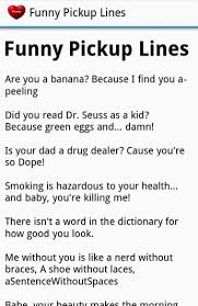 So with that in mind. 12 Pickup Lines For Anyone Ideas Pick Up Lines Pick Up Lines Funny Pick Up Lines Cheesy