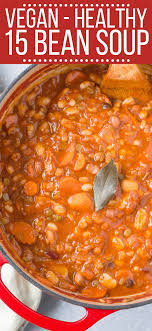 15 Bean Soup Recipe 15 Bean Soup Bean Soup Recipes Bean Soup