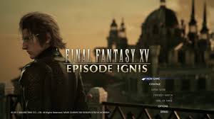 Ffxv Episode Ignis Opening 3 Minutes Youtube Mañana mismo se estrena episode prompto, el segundo dlc de final fantasy xv, y square enix acaba de confirmar que el tercero de estos. ffxv episode ignis opening 3 minutes