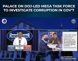 Presidential Communications (Government of the Philippines) - PALACE ON  DOJ-LED MEGA TASK FORCE TO INVESTIGATE CORRUPTION IN GOV'T | Facebook