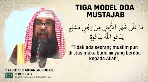 Tiga Model Doa Mustajab Syaikh Sulaiman Ar Ruhaily Youtube