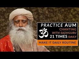 Practice Aum Chanting With Sadhguru 21 Times Daily Om Chant Youtube Motivational Videos Times Daily Share Wisdom