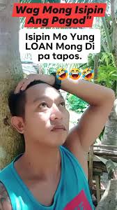 Nauso pa yang loan loan na yaan 🤣🤣🤣, #reels , #fbpagesreels ,  #reelsvideo , #funnyreels , #followyourpage , #NganiBaya ,  #thankyouforwatchingmyreels