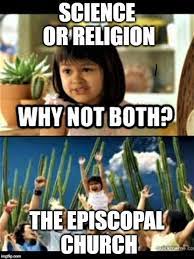Science And Religion Are Not In Episcopal Church Memes Facebook