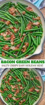 Green Beans With Bacon Made With Green Beans Bacon And Seasoning Are Fresh Crisp And Sav Fresh Green Bean Recipes Green Bean Recipes Green Beans With Bacon