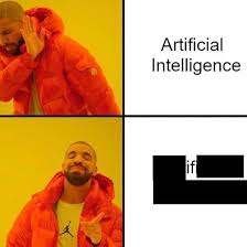 Artificial Intelligence Or Multiple If Statements Programming Code Coding Appdevelopment Webdes Programmer Humor Artificial Intelligence App Development