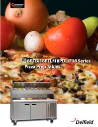 The cutting board stoppers ensure that as the cook chops, the cutting board. Pizza Prep Tables Delfield Pdf Catalogs Documentation Brochures