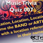 We've got 11 questions—how many will you get right? Music Trivia Questions Quiz 007 Location In The Name Octrivia Com