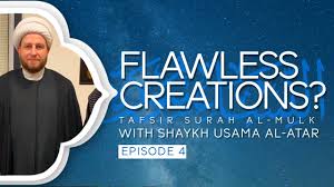 We did not find results for: Ep 4 Allah S Swt Flawless Creation Tafsir Of Surah Al Mulk With Shaykh Dr Usama Al Atar Youtube