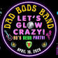 Dad Bods - Let's Glow Crazy! 80's Neon Party at McMenamin's