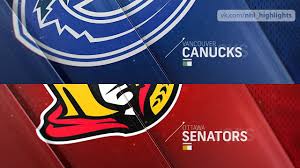 Nhl picks and predictions for the ottawa senators at vancouver canucks for january 27. Vancouver Canucks Vs Ottawa Senators Jan 2 2019 Highlights Hd Youtube