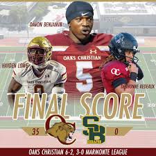 FINAL Oaks Christian 35, St. Bonaventure 0. The Lions were led by Davon  Benjamin who returned two interceptions for touchdowns against the Seraphs.  Deshonne Redeaux rushed for three touchdowns and over 140
