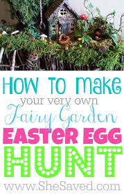 It S A Fairy Garden Easter Egg Hunt Shesaved Easter Egg Hunt Easter Egg Hunt Activities Egg Hunt