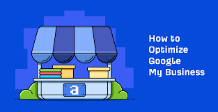 How to Optimize Google My Business in ...