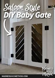 Saloon Style Diy Baby Gate Madness Method Diy Baby Gate Baby Gates Diy Baby Stuff