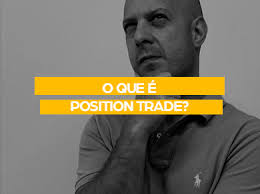 O que é Position Trade e como operar nessa modalidade?