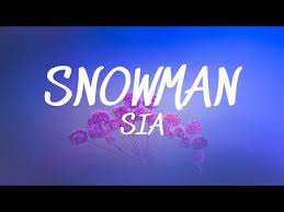 Snowman Sia Lyrics Youtube