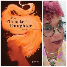 The Firetalker's Daughter by Regina YC Garcia
