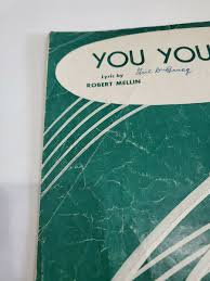 YOU YOU YOU BY ROBERT MELLIN , LOTAR OLIAS VINTAGE SHEET MUSIC VINTAGE 1952 