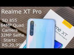 Realme Xt Pro Snapdragon 855 64mp Quad Camera 32mp Selfie Realme X In 2020 Latest Mobile Samsung Galaxy Phone Quad