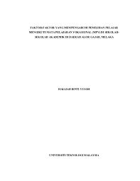 Pelajar yang menggunakan kaedah pembelajaran koperatif mempunyai keistimewaan tersendiri kerana. Pdf Faktor Faktor Yang Mempengaruhi Pemilihan Pelajar Mengikuti Mata Pelajaran Vokasional Mpv Di Sekolah Sekolah Akademik Di Daerah Alor Gajah Melaka Halijah Binti Yusoh Marziah Ahlal Academia Edu