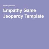 Empathy Game Jeopardy Template Social Skills Lessons Social Skills Activities Teaching Empathy