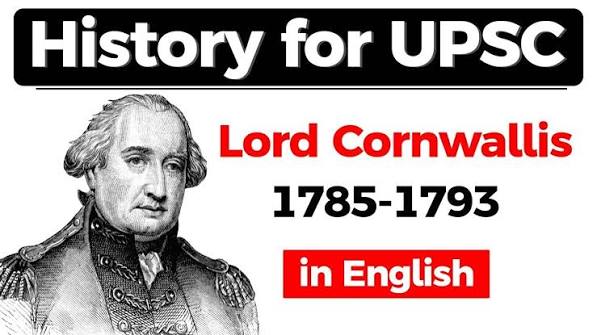 History for UPSC - Lord Cornwallis Former Governor General of India from 1785 to 1793 #UPSC #IAS