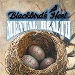 Mental Health Band: Mental Health @ Blackbird's Nest