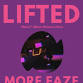 Earthen Sea, Lifted, More Eaze