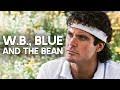 W.B., Blue and the Bean | David Hasselhoff - YouTube
