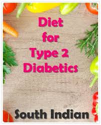 South Indian Diet For Type 2 Diabetics Indian Diet Diet