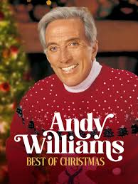 ANDY WILLIAMS aka MR. CHRISTMAS!! My all time favorite. I bought all his  albums and waited all year long for his Christmas Show!! (1962-1973). It  wasn't Christmas until I heard "THAT VOICE!".
