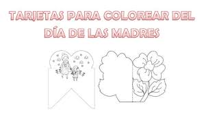 Dibujos de 10 de mayo. Bonitas Tarjetas Para Colorear Del Dia De Las Madres Educacion Primaria