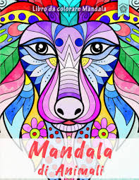 Mandala da colorare per bambini: Mandala Di Animali 50 Mandala Di Animali Per Bambini A Partire Dai 8 Anni Stimola La Creativita Concentrazione E Le Abilita Motorie Amazon It Creatif Le Petit Libri