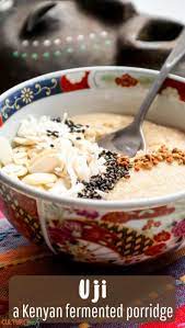 How To Make Uji A Kenyan Fermented Porridge For Breakfast Recipe Kenyan Food Recipes Food