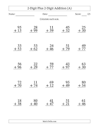 Create and download your own addition worksheets. 2 Digit Plus 2 Digit Addition With Some Regrouping 25 Questions A