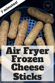 How To Make Frozen Cheese Sticks In An Air Fryer The Kitchen Chair In 2020 Cheese Sticks Air Fryer Recipes Air Fryer Oven Recipes