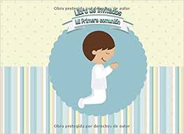 Si has llegado hasta aquí, es porque éste año es el año de tu niño o niña, y te gustaría recordarlo de la forma más bonita tus mejores fotos de comunión desde 150€. Libro De Invitados Mi Primera Comunion Libro De Firmas Para Primera Comunion Nino Recuerdos Mensajes Y Autografos De Los Invitados A Celebracion Religiosa 40 Paginas A Color 8 25 X 6 In Amazon Es