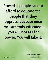John Henrik Clarke Power Quotes Quotehd