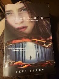 Shattered Book Three in the Slated Trilogy By Teri Terry [Paperback]