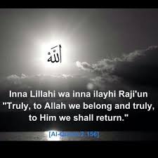ٱسْتِرْجَاع ‎, ʾistirjāʿ), is a quranic command for muslims mentioned in verse 2:156 of the qur'an meaning verily we belong to allah and verily to him do we return. Death Dua In Hindi Inna Lillahi Wa Inna Ilayhi Rajiun