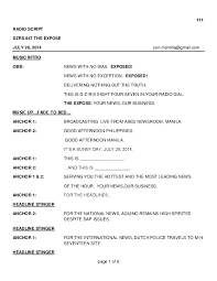When writing the said report in the newspaper, it is essential that your report must be able to answer these following questions: News Script Sample For Tv