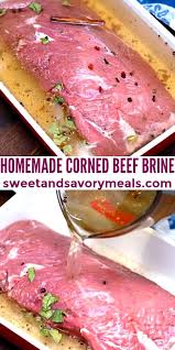 Maybe you would like to learn more about one of these? Homemade Corned Beef Brine Sweet And Savory Meals