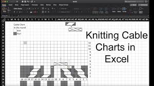 How To Make A Knitting Cable Chart In Excel Step By Step Guide Knitting House Square
