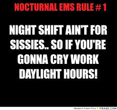 Pin By Aynne Pridgen On All Night Long Night Shift Funny Memes Funny Quotes