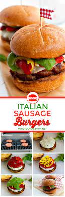 Grill Something Different With These Loaded Italian Sausage Burgers They Re Loaded With Roasted Red Bell Peppers Pepper Sausage Burgers Italian Sausage Food