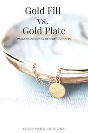 Gold Fill Vs Gold Plate What You Need To Know Before Investing Gold Gold Filled Gold Plate